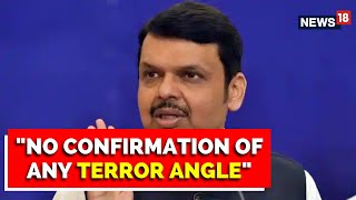 Raigad Boat | Devendra Fadnavis: No confirmation of any terror angle | High Alert In Raigad | News18