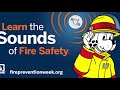 Fire Prevention Week Learn the Sounds of Fire Safety