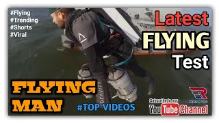 LATEST FLYING TEST | FLYING MAN | DYNAMO FLYING | Fly a Jet Suit | Trending | Viral | Shorts