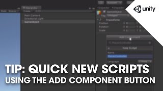 Create new scripts fast with Add Component shortcut