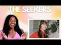 First Time Reaction to The Seekers - I'll Never Find Another You