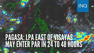 Pagasa: LPA east of Visayas may enter PAR in 24 to 48 hours
