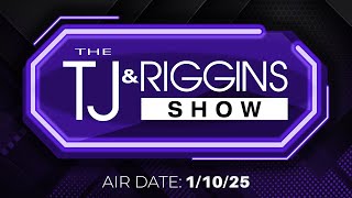 Full Show Part 1 01/10/2025 | The TJ \u0026 Riggins Podcast and Radio Show