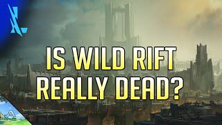 [Lol Wild Rift] Is Wild Rift Dead?