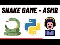 ASMR Programming - Python Snake Game - No Talking