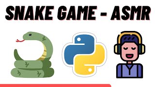 ASMR Programming - Python Snake Game - No Talking