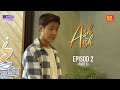 Ash & Aish - EP2 | Part 5