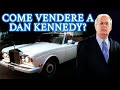 COME VENDERE AI RICCHI | Dan Kennedy svela come attirare clienti facoltosi