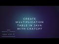 🔥 Create Multiplication Table in Java with AI | Master Java Programming with the Power of AI! 🔥