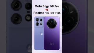 Realme 14 Pro+ vs Moto Edge 50 Pro: Camera Aur Performance Kaun Sa Better?