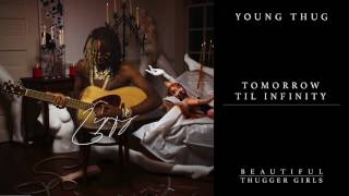 Young Thug - Tomorrow Til Infinity feat. Gunna [ Audio]