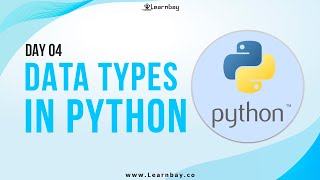 Python in 10 - DAYS | Data Types in Python | Day 04 | Learn Python | Python Tutorial