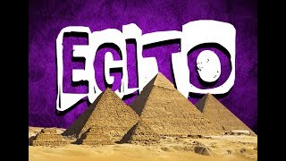 HISTÓRIA GERAL  #3 EGITO (FORMAÇÃO, POLÍTICA E ECONOMIA)