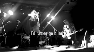 BLISS -  Rachel Morrison  - I'd rather go blind -  Nambucca -  London -