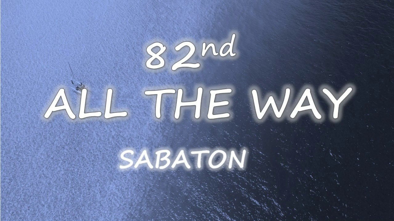 SABATON - 82nd All The Way (Lyrics) - YouTube