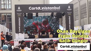 Okan Bayülgen Ergün Gündüz, Salih Güngör Cartoon İstanbul Festival, Mizah Karikatür ve Resimli Roman