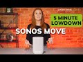 Sonos Move Lowdown: All You Need To Know In Under 5 Mins