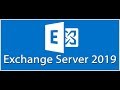 Install Microsoft Exchange Server 2019 Step By Step