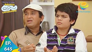 Taarak Mehta Ka Ooltah Chashmah - Episode 645 - Full Episode