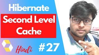 #27. Second Level Cache Hibernate Tutorial