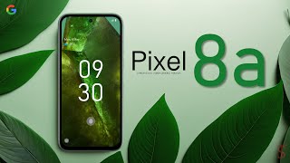 Google Pixel 8a Official Look, Design, Specifications, Camera, Features | #pixel8a  #pixel8