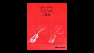 Jimmy Raney & Doug Raney - There'll Never Be Another You
