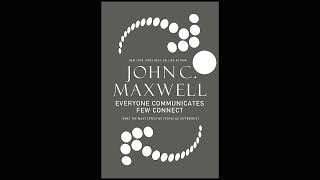 Everyone Communicates, Few Connect What the Most Effective Peo by John Maxwell Audiobooks