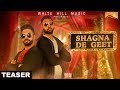 Shagna De Geet (Teaser) | Deep Minhas - Parry Hundal | White Hill Music