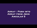 Array : Push into Array from Json Angular 5