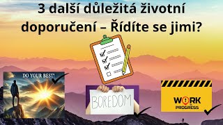 3 další důležitá životní doporučení – Řídíte se jimi? #motivace #osobnirozvoj #moudrost #inspirace