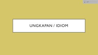 Ungkapan (Bahasa Indonesia - SBMPTN, SMA, UN)