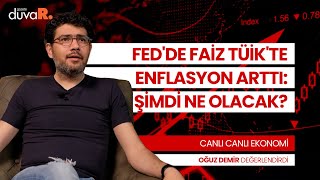 FED ve TÜİK'in kararları piyasaları nasıl etkiler? Oğuz Demir değerlendiriyor | 3 Kasım 2022