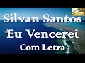 Silvan Santos - I will win - With Lyrics and Subtitles