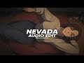 Nevada (Slowed) - Vicetone feat. Cozi Zuehlsdorff [Edit Audio]