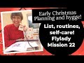 22 - Early Christmas Hygge Planning - Flylady (lists, routines, self-care)