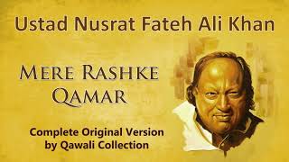 Mere Rashke Qamar (Original) - Ustad Nusrat Fateh Ali Khan