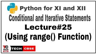 Range Function in Python Class 11 cbse | Conditional and Iterative Statements in Python |#25