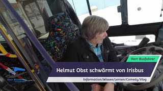 Herr Busfahrer - Irisbus: Ein Kollege schwärmt von der Heizung