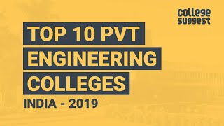 Top 10 Pvt. Engineering Colleges in India 2019