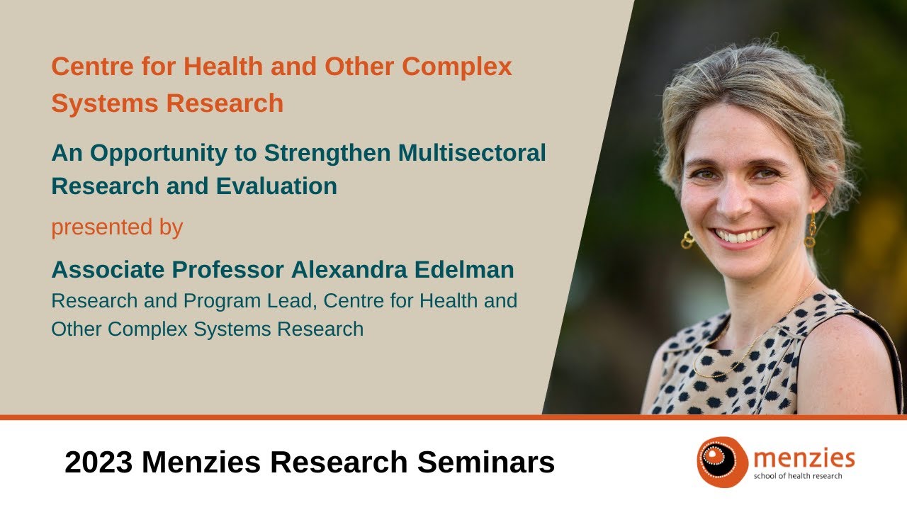 2023 Menzies Research Seminar - Health And Complex Systems Research ...