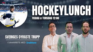 Hockeylunch | Sveriges dyraste trupp