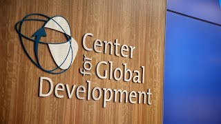 The Center for Global Development: Ideas to Action