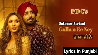 Galla'n Ee Ney - Lyrical Video | Satinder Sartaaj, Jatinder Shah | Heli Daruwala