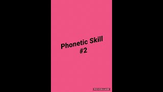 Phonetic skill 2