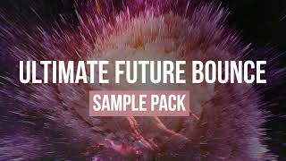 FUTURE BOUNCE SAMPLE PACK V6 | SAMPLES, LOOPS, VOCALS & PRESETS