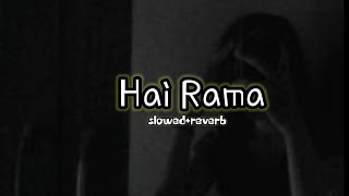 Hai Rama | [slowed+reverb] Song | Rangeela | Jackie Shroff
