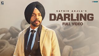 Darling : Satbir Aujla (Official Video) Rav Dhillon | Punjabi Songs | GK Digital | Geet MP3