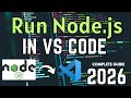 How to Run Node.js in VS Code on Windows [2026] |  Setup Node.js in VS Code | NodeJS