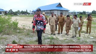 TINJAU RS  KOYA, BTM HARAP JADI RUJUKAN NASIONAL DI PON XX