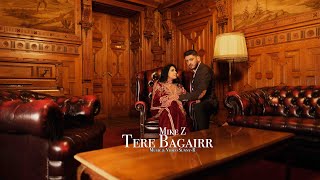 Mike Z | Tere Bagairr (PROD BY SUNNY-R)